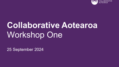 Collaborative Aotearoa Workshop 1 Playback